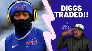 BREAKING: BUFFALO BILLS TRADE STEFON DIGGS TO TEXANS !! || The Rico Report