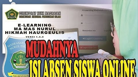 Cara Mengisi Absensi Siswa di E Learning Madrasah