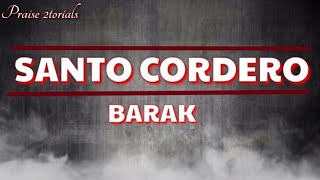 Video thumbnail of "santo cordero barak Letra"