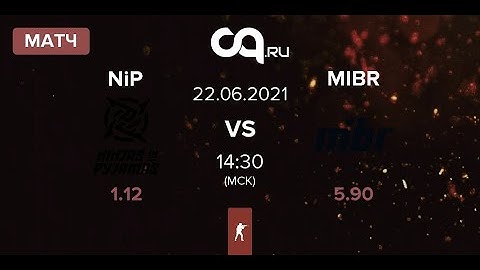 [RU] MIBR vs NIP | Gamers Without Borders 2021 |