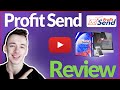 Profit Send Review - 🛑 DON'T BUY BEFORE YOU SEE THIS! 🛑 (+ Mega Bonus Included) 🎁