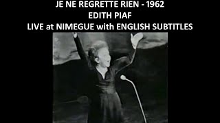 Je ne regrette rien - Edith Piaf - 1962 - Live at Nimegue - with English Subtitles