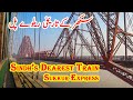 Lansdowne Bridge & Ayub Bridge Dual Side View From Sindh's Dearest Train | Sukkur Express