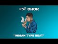 Free for profit indian type beat   chor  indian rap instrumental 2023