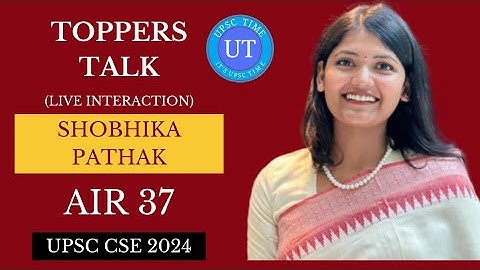 UPSC Topper Shobhika Pathak (AIR 37) Live Interaction l Toppers Talk l UPSC TIME