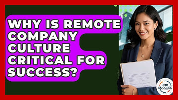 Why Is Remote Company Culture Critical For Success? - Job Success Network