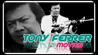 TONY FERRER || Mga Pelikula ni TONY FERRER
