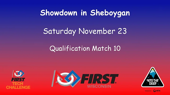 Showdown in Sheboygan Qualifier - Qualification Match 10 - FTC 2024-2025