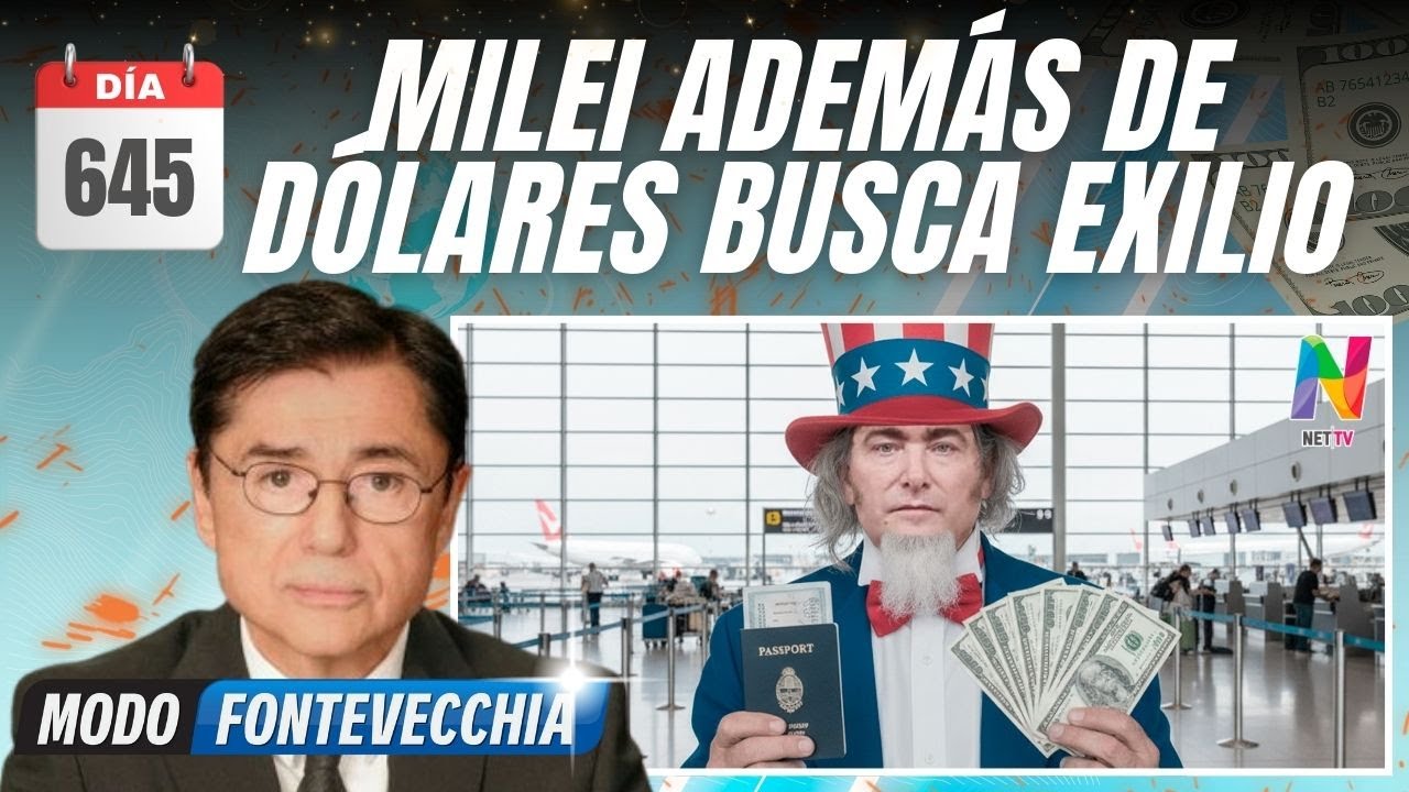 Milei apuesta todo a Trump: ¿dólares hoy, exilio mañana? | Jorge Fontevecchia