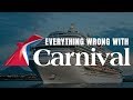 Everything Wrong With Carnival Cruises Everything Wrong With Carnival Cruises