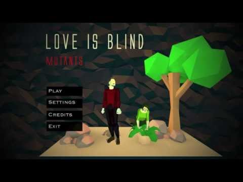 Love Is Blind : Mutants  - Alpha Trailer