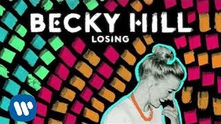 Video thumbnail of "Becky Hill - Losing (Official Audio)"