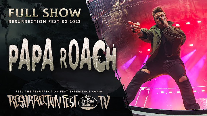 PAPA ROACH - Live at Resurrection Fest EG 2023 (Full Show)