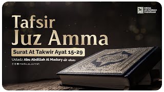 🔴[ LIVE ] 09. TAFSIR SURAT AT - TAKWIR AYAT 15 - 29 | Ustadz Abu Abdillah Al - Madury