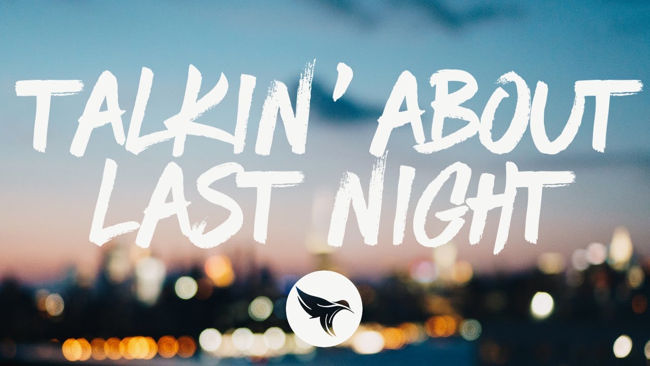 Steven Lee Olsen - Talkin' About Last Night (Lyrics)