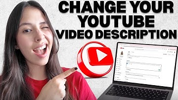 How to Change Your YouTube Video Description (Step-by-Step Tutorial)