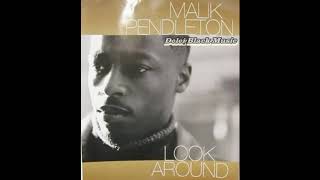 Malik Pendleton - Look Around