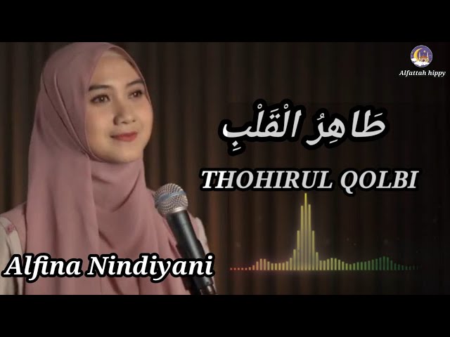 THOHIRUL QOLBI - Alfina Nindiyani (LIRIK) class=