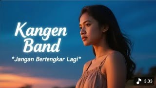 Download Lagu JANGAN BERTENGKAR LAGI - KANGEN BAND - VIDEO LYRIC BY SHAKA  MP3