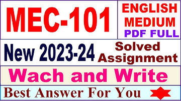 mec 101 solved assignment 2023-24 in English / mec 101 solved assignment 2024 / ignou mec 101 2024