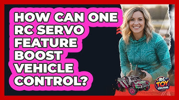 How Can One RC Servo Feature Boost Vehicle Control? - RC Toy Central
