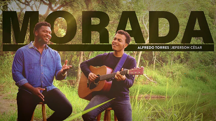 Alfredo Torres e Jeferson Csar - Morada (Vdeo Cover)