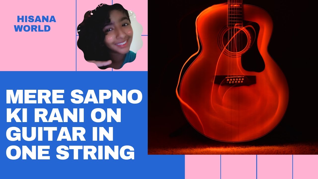 MERE SAPNO KI RANI ON GUITAR IN SINGLE STRING - YouTube
