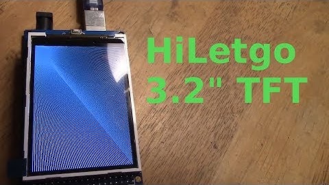 Review - HiLetgo 3.2" TFT screen
