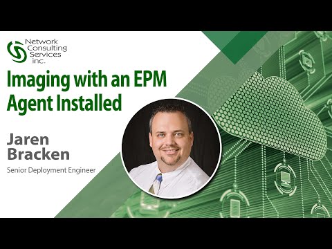 Imaging with an EPM agent installed