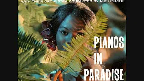 Ferrante & Teicher - Pianos in Paradise (1962) Ful...