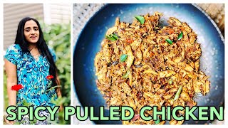 Spicy Pulled Chicken | Homemade Pichu Potta Kozhi Varuval Recipe | Healthy Easy Shredded Chicken