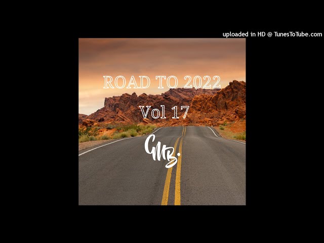 Dj Combo Official - Road To 2022 Mix class=
