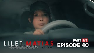 Lilet Matias, AttorneyAtLaw: Aera has dirty tactics up her sleeve! (Full Episode 40  Part 1/3)