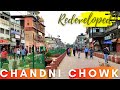 Chandni Chowk With New Look and Redevelopment | New India Delhi Special