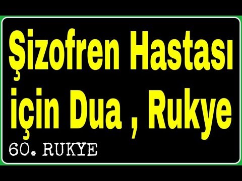 Şizofren Hastası, Şizofren İçin Dua, Şizofren İçin Rukye