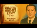 21 दिन का Trading Mindset Reset – कैसे बदलें अपनी Habits और Discipline | Anthony Kreil