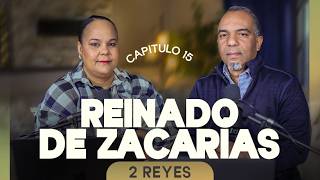 "Reinado de Zacarías" Conociendo la Palabra de Dios #362 - Prs. Israel & Virginia
