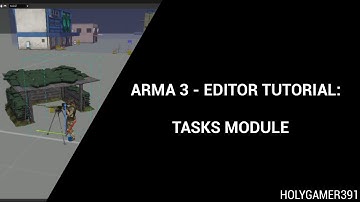 Arma 3 - Editor tutorial: Tasks module