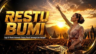 RESTU BUMI 🌎 | Lagu DJ Remix Indonesia Terbaru Penuh Semangat dan Harapan