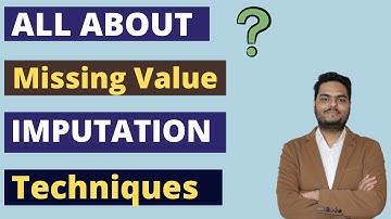 All about missing value imputation techniques | missing value imputation in machine learning