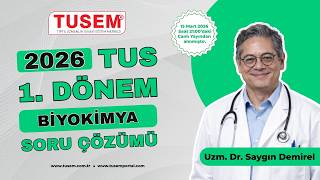 2026 TUS 1st Term Biochemistry Question Solutions | Saygın Demirel 2026 TUS 1st Term Biochemistry Question Solutions | Saygın Demirel