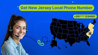 How to Buy a New Jersey Local Virtual Phone Number – All Area Codes Available