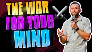 The War For Your Mind  How To WIN!