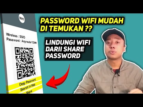 Setting Password Wifi Kamu Seperti Ini - Cara Amankan Wifi Dari Share Password