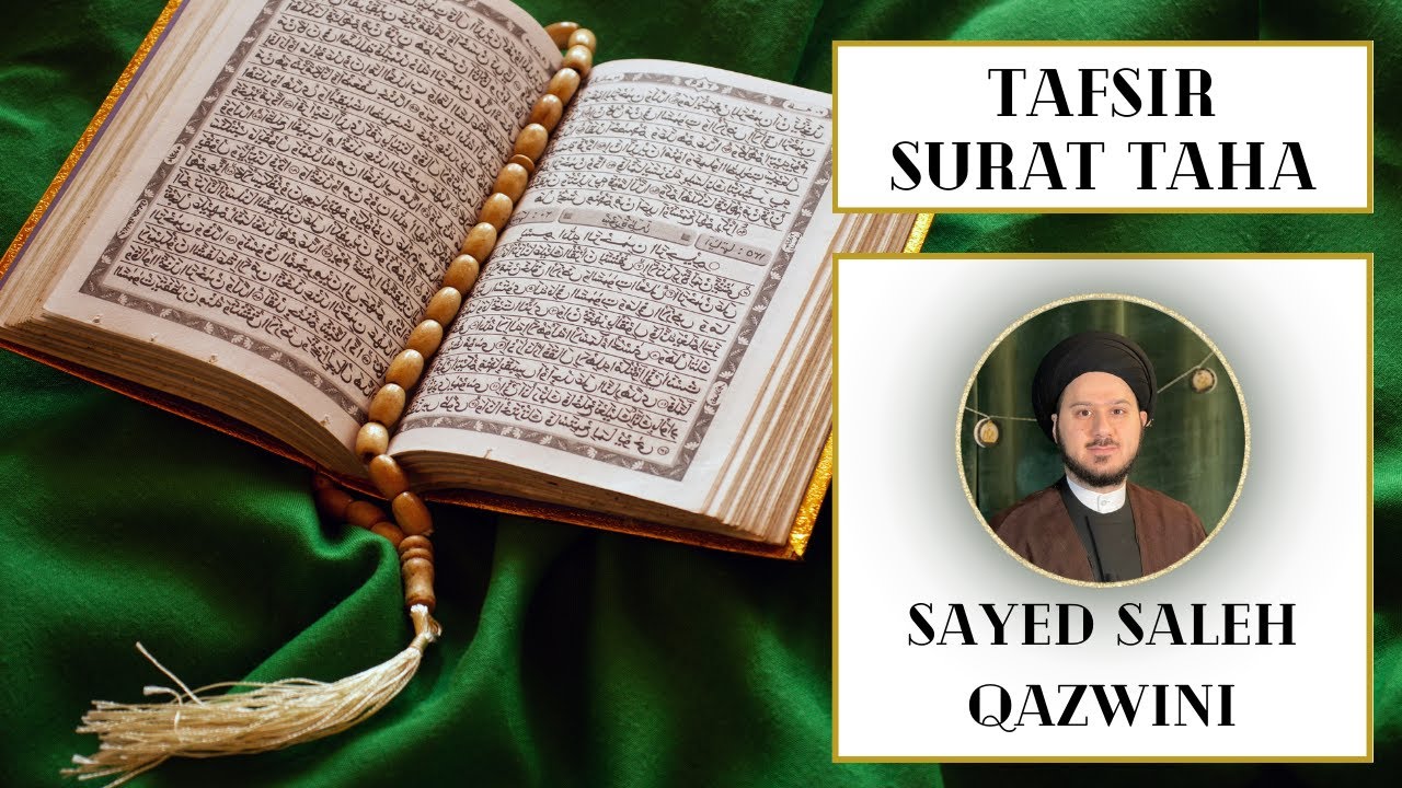 10 - Tafsir Surat Taha - (Verses 85-98) - Sayed Saleh Qazwini