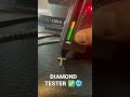 PASS DIAMOND TESTER ✅