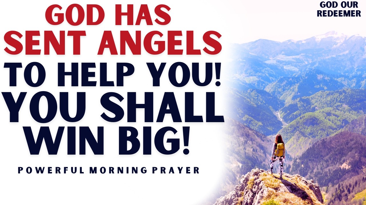 God Has Sent Angels to Help You – You Shall Win Big! | Powerful Prophetic Message & Prayer