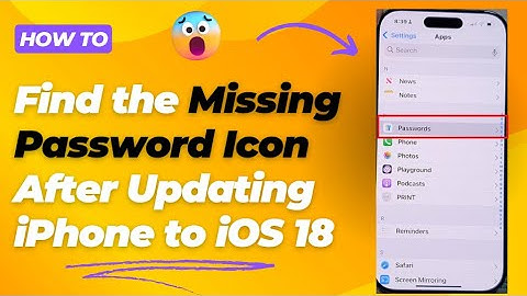 🔍 How to Find the Missing Password Icon After Updating iPhone to iOS 18 🔑📱