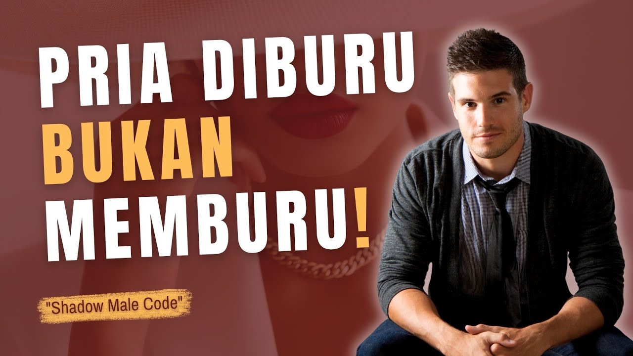 Hentikan Mengejar Wanita, Jadilah Pria yang Diburu!