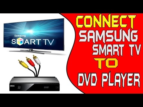 How to connect dvd player to samsung smart tv - samsung smart tv connect to dvd player very easy